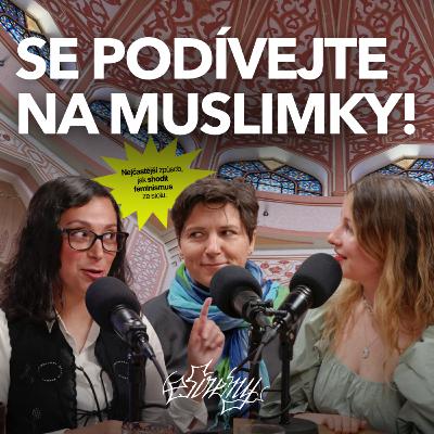 Islám a feminismus: Potřebují muslimské ženy zachránit?