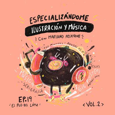 Ep.19 Especializándome en Ilustración: Gig Póster con Mariano Arcamone