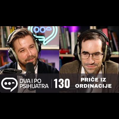130 - Priče iz ordinacije