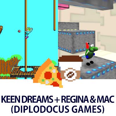Keen Dreams + Regina & Mac (Diplodocus Games)