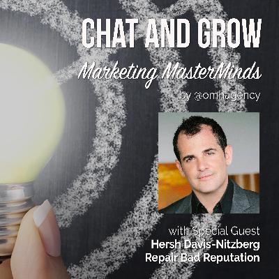 Chat with Hersh Davis-Nitzberg on Reputation Management Chat with Hersh Davis-Nitzberg on Reputation Management