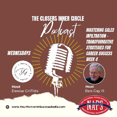 Mastering Sales Infiltration with Ben Gay III - Week 4 Mastering Sales Infiltration with Ben Gay III - Week 4