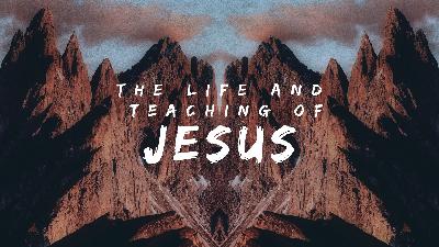 The Life and Teachings of Jesus: Temptation (Wk 4) - Video