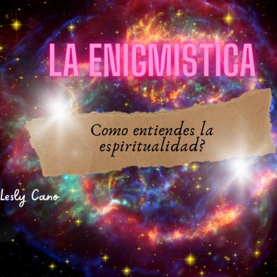Cómo entiendes la espiritualidad?