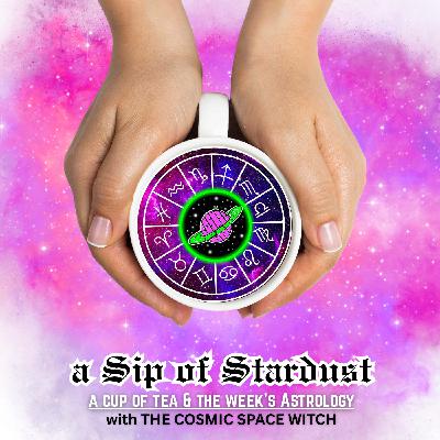Episode #3 🎙️ - "a sip of stardust" ✨ [Capricorn] ♑️ with @Captolia.online
