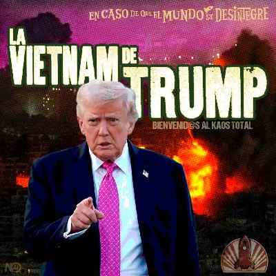 S28 Ep6296: La Vietnam de Trump