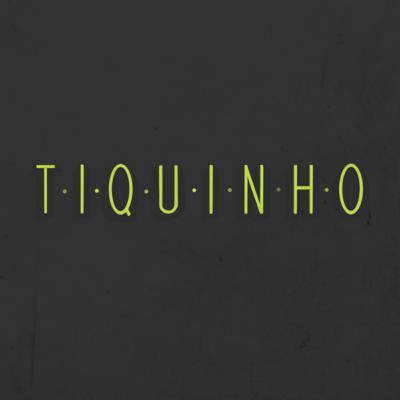 Tiquinho - com Luísa Pitanga Tiquinho - com Luísa Pitanga