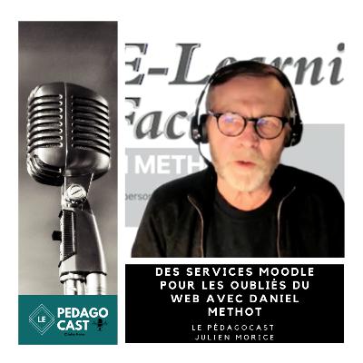 #46 - Des services Moodle pour les oubliés du web avec Daniel Methot