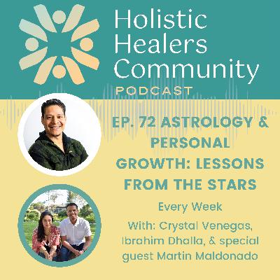 Ep. 72 Astrology & Personal Growth: Lessons From The Stars