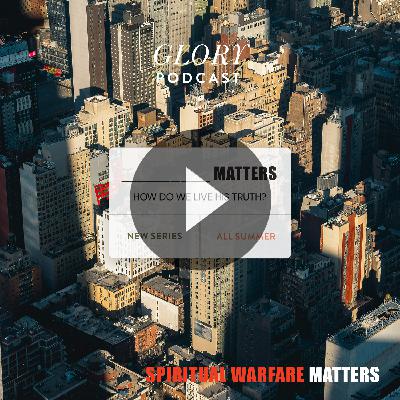 "SPIRITUAL WARFARE" Matters