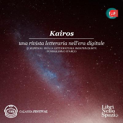 Kairos: una rivista letteraria nell'era digitale (#19 @ FLiP Pomigliano D'Arco)