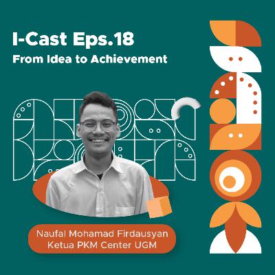 #18 PKM: From Idea to Achievement #18 PKM: From Idea to Achievement