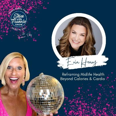 Beyond Calories & Cardio--Reframing Midlife Health with Erin Henry | Christian health & wellness | midlife health | strength training for women | Christian health