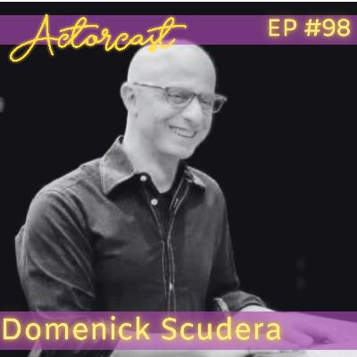 Domenick Scudera: Professor of Theater at Ursinus College | Episode 098