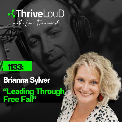 1133: Brianna Sylver - "Leading Through Free Fall" 1133: Brianna Sylver - "Leading Through Free Fall"