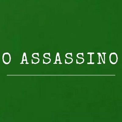 Episódio XVI: O Assassino Episódio XVI: O Assassino
