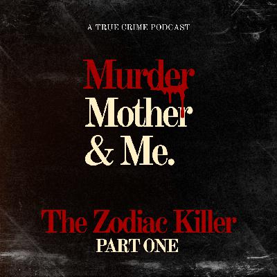 S2 E13 - The Zodiac Killer - Part One