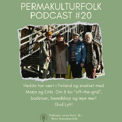 Permakulturfolk #20 Marja og Errki