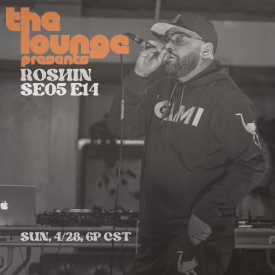 The Lounge Presents No. 134 Roshin
