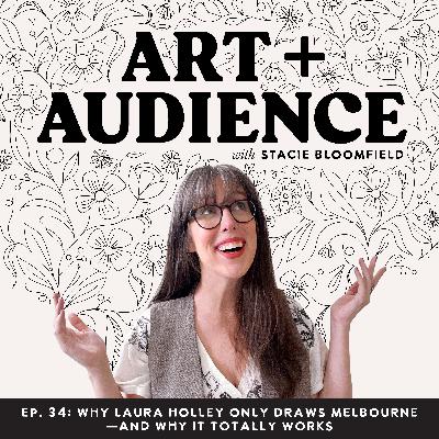 Ep. 34: Why Laura Holley Only Draws Melbourne—and Why It Totally Works