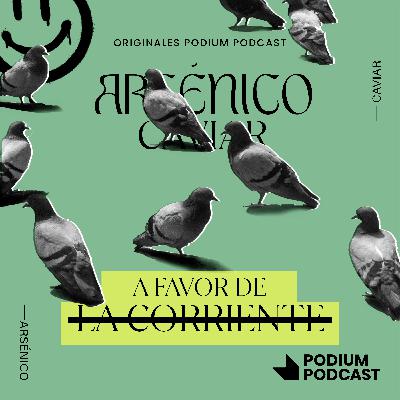 Episodio 65 - A favor de la corriente