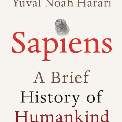 15 Minutes to Understand Sapiens - A Brief History of Humankind