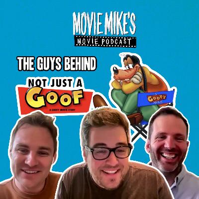 How An Indie Doc About ‘A Goofy Movie’ Made It to Disney+ with ‘Not Just a Goof’ Filmmakers + Movie Review: Final Destination Bloodlines  + Trailer Park: The Long Walk