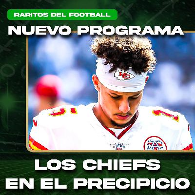 Kansas City Chiefs está casi fuera | Raritos del Football - 5x130