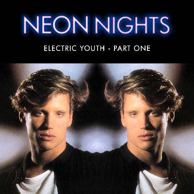 Show 669 – Electric Youth (Part One)