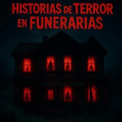 3 Historias Verdaderas de Funerarias Más Perturbadoras Que Nunca Olvidarás