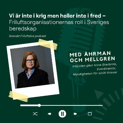 21. Vi är inte i krig men heller inte i fred – Friluftsorganisationernas roll i Sveriges beredskap 21. Vi är inte i krig men heller inte i fred – Friluftsorganisationernas roll i Sveriges beredskap