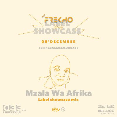 FREKHO REKORDS Label Launch - Mzala Wa Afrika