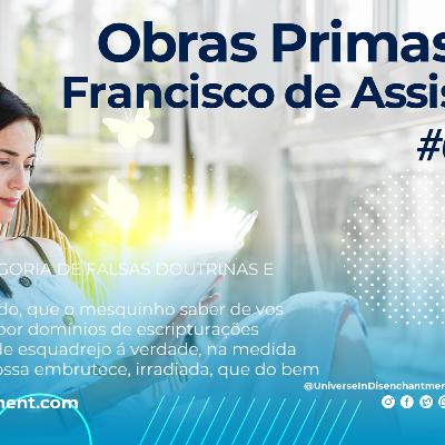 #6- Obras Primas Francisco de Assis - Universo em Desencanto - Imunização Racional - Livro 1 - RCTV