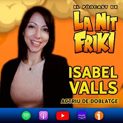 Episodi 31 - ISABEL VALLS - Veu de la Nana, Kikyo, Kaori i veu habitual de Kristen Stewart i Audrey Tautou