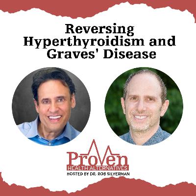 Reversing Hyperthyroidism and Graves' Disease Reversing Hyperthyroidism and Graves' Disease