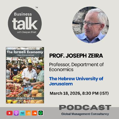 The Israeli Economy: Success and Hidden Costs with Dr. Joseph Zeira