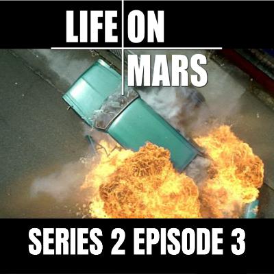 #12: Life on Mars | Series 2 | Episode 3