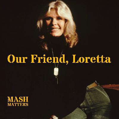 Our Friend, Loretta