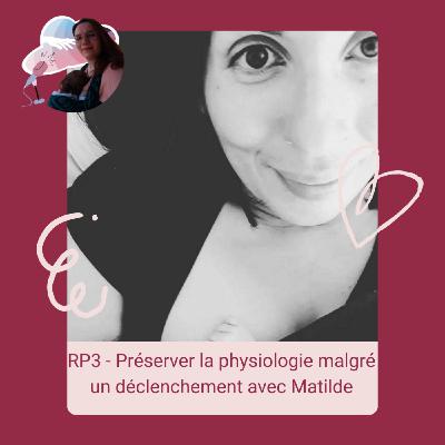 RP3- Préserver la physiologie malgré un déclenchement RP3- Préserver la physiologie malgré un déclenchement