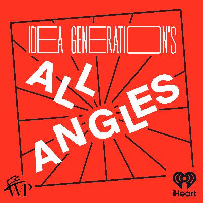 Introducing: "IDEA GENERATION’s All Angles" Introducing: "IDEA GENERATION’s All Angles"