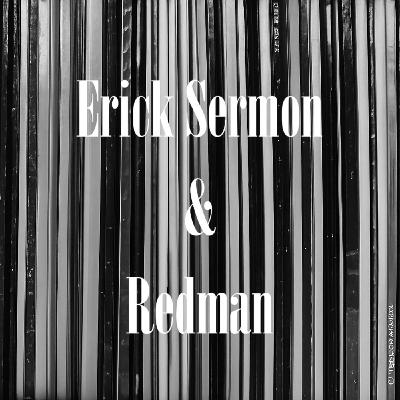 The Boom Bap Show - Erick Sermon & Redman