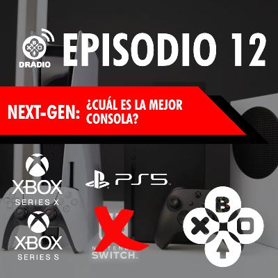DRadio Episodio 12 - Consolas de Ultima Generacion