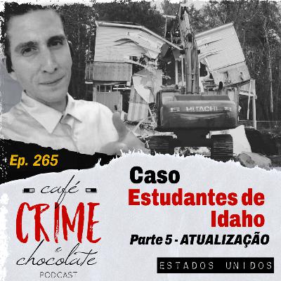 265 - 265 - Caso Estudantes de Idaho - Parte 5 - Atualização Pré-Julgamento | EUA