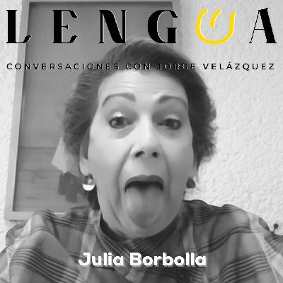 T13.Episodio 9: Julia Borbolla.
