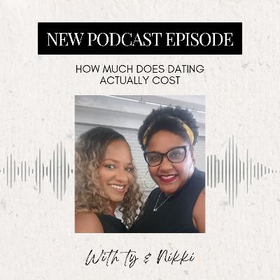 The Real Costs of Dating