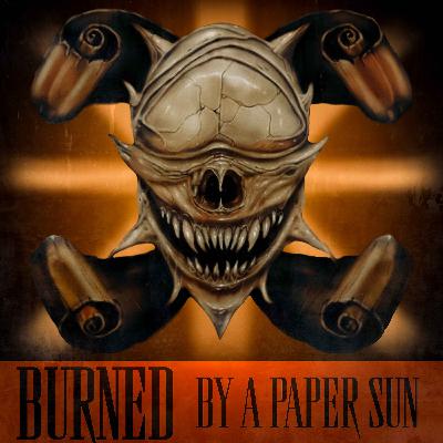 Burned by a Paper Sun |S1| Ep. 2