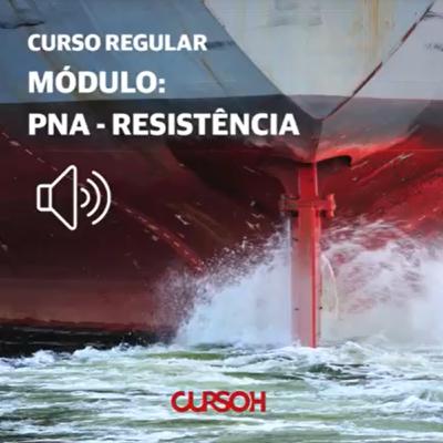 Curso Regular - Módulo PNA Resistência