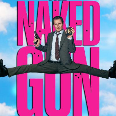 Podcast #204 - The Naked Gun (2025) Podcast #204 - The Naked Gun (2025)