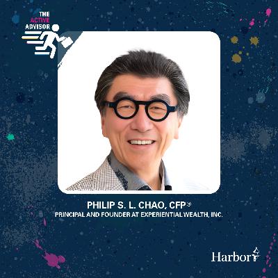 30+ Years as an Independent and Fiduciary Steward with Philip S. L. Chao, CFP® 30+ Years as an Independent and Fiduciary Steward with Philip S. L. Chao, CFP®