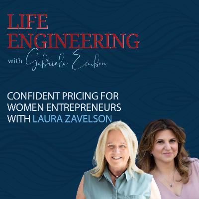 Confident Pricing for Women Entrepreneurs | Life Engineering EP 58